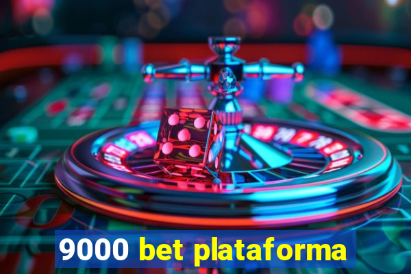 9000 bet plataforma